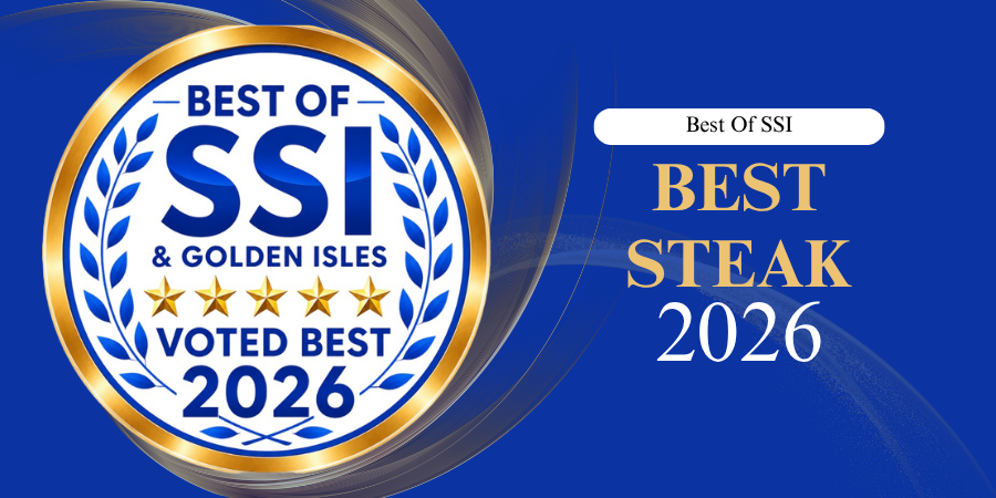 Graphic displaying the Best of SSI logo on the left reading 'BEST OF SSI & GOLDEN ISLES / VOTED BEST 2026' on the left with 'Best Of SSI / Best Steak / 2026' on the right.